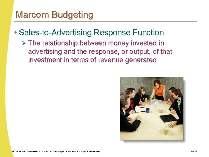 Marcom Budgeting • Sales-to-Advertising Response Function Ø The relationship between money invested in advertising