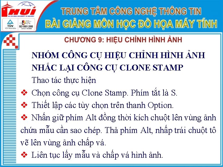 NHÓM CÔNG CỤ HIỆU CHỈNH HÌNH ẢNH NHẮC LẠI CÔNG CỤ CLONE STAMP Thao