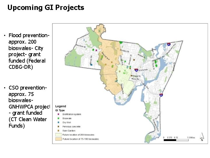 Upcoming GI Projects • Flood preventionapprox. 200 bioswales- City project- grant funded (Federal CDBG-DR)