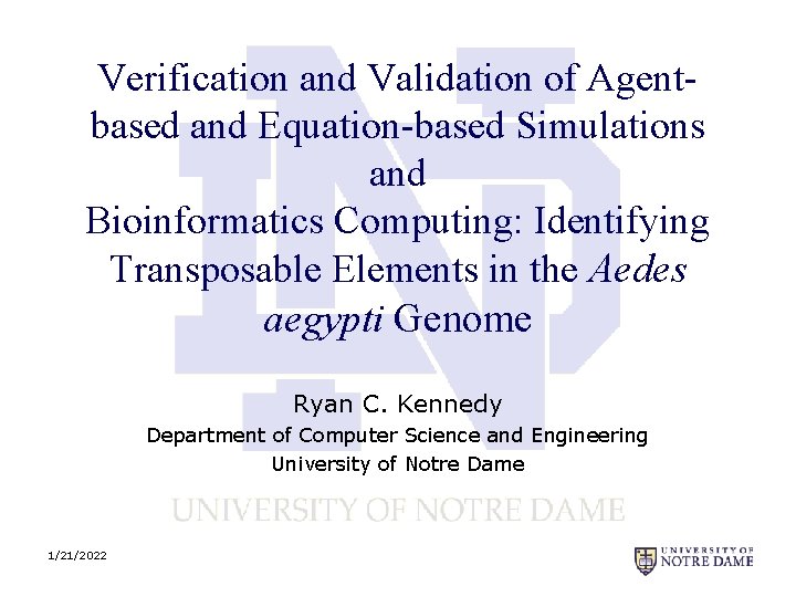 Verification and Validation of Agentbased and Equation-based Simulations and Bioinformatics Computing: Identifying Transposable Elements