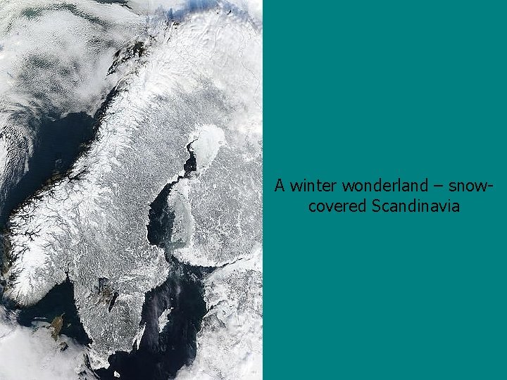 A winter wonderland – snowcovered Scandinavia 