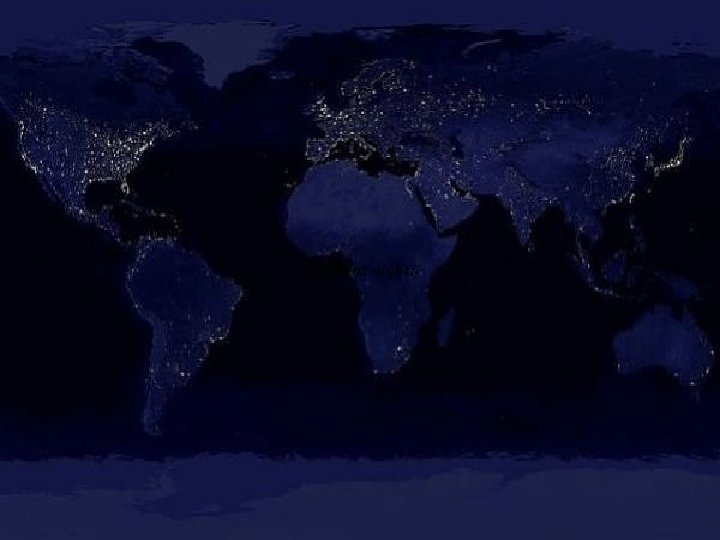 Earth at night: 