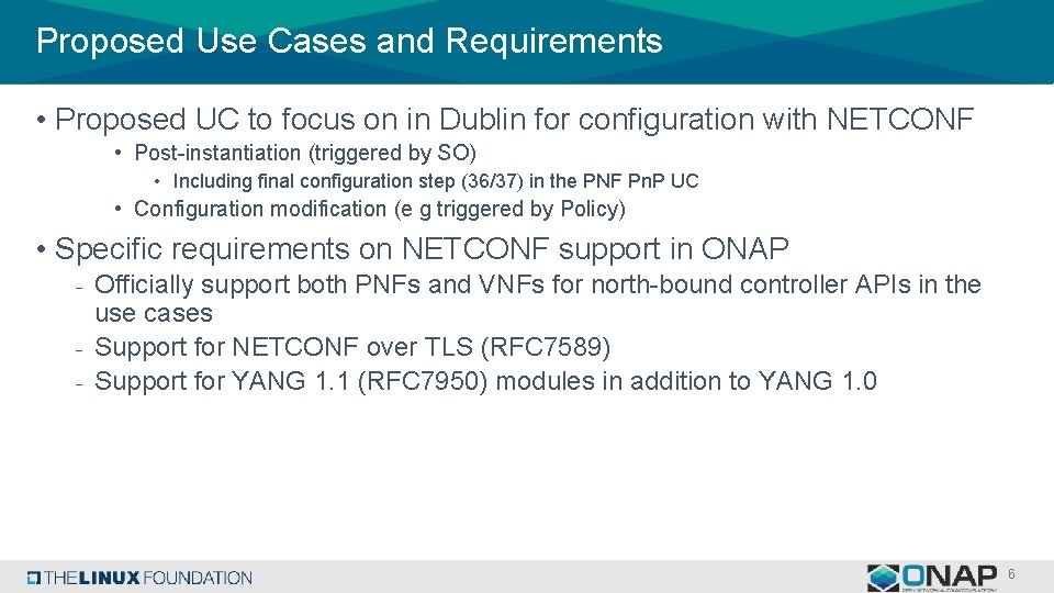 Proposed Use Cases and Requirements • Proposed UC to focus on in Dublin for