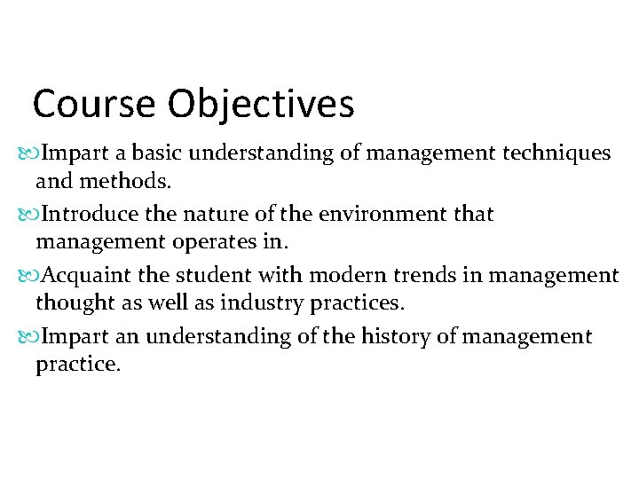 Understanding Course Objectives Introduction Course Objectives Impart a basic understanding of