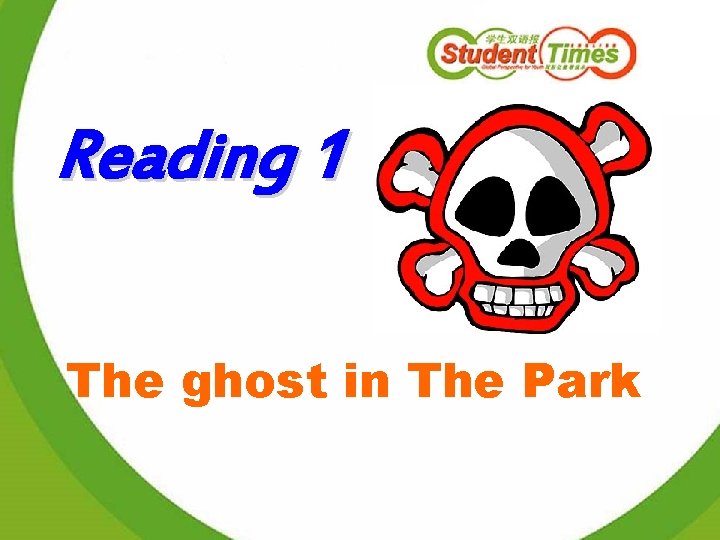 Reading 1 The ghost in The Park 