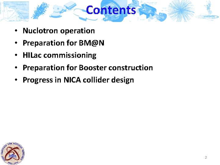 Contents • • • Nuclotron operation Preparation for BM@N HILac commissioning Preparation for Booster