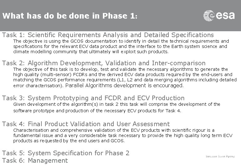 What has do be done in Phase 1: Task 1: Scientific Requirements Analysis and