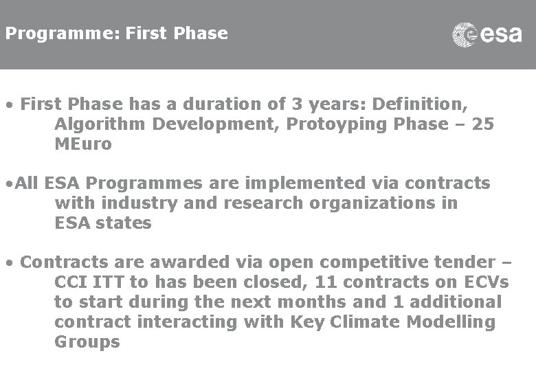 Programme: First Phase • First Phase has a duration of 3 years: Definition, Algorithm