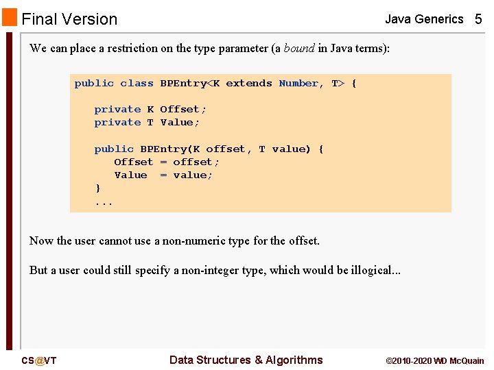 Final Version Java Generics 5 We can place a restriction on the type parameter