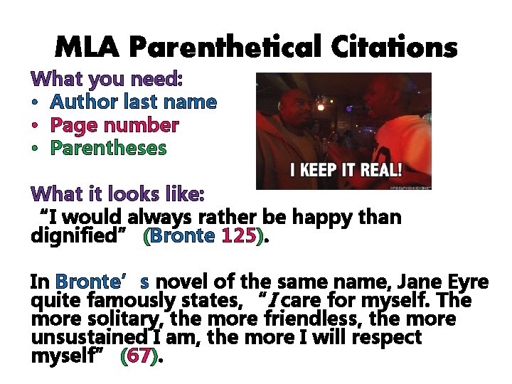 MLA Parenthetical Citations What you need: • Author last name • Page number •