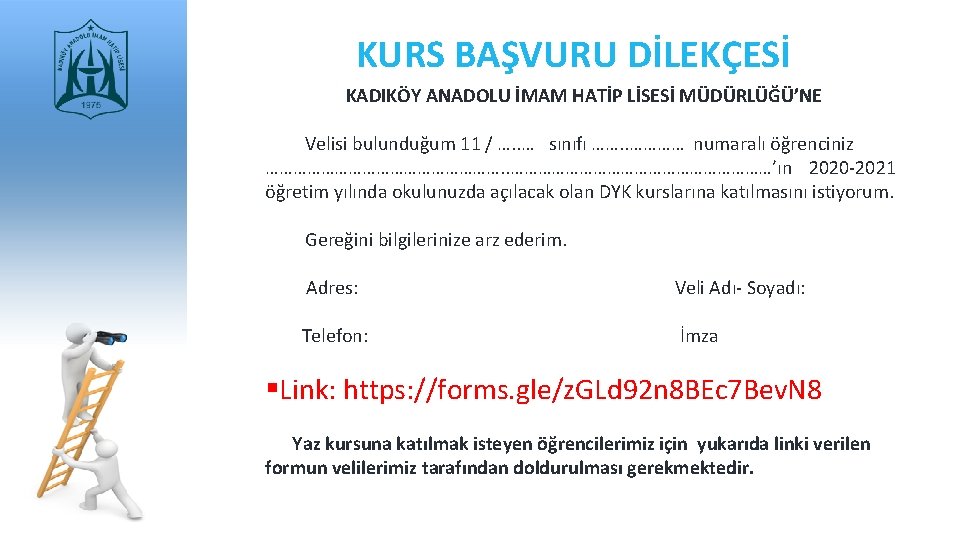 KURS BAŞVURU DİLEKÇESİ KADIKÖY ANADOLU İMAM HATİP LİSESİ MÜDÜRLÜĞÜ’NE Print master Velisi bulunduğum 11