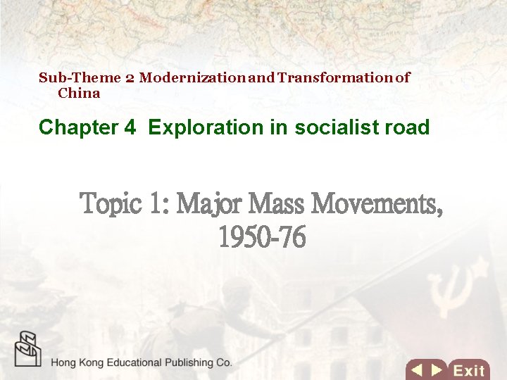 Sub-Theme 2 Modernization and Transformation of China Chapter 4 Exploration in socialist road Topic