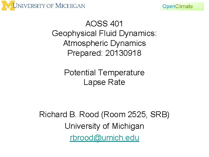 AOSS 401 Geophysical Fluid Dynamics: Atmospheric Dynamics Prepared: 20130918 Potential Temperature Lapse Rate Richard