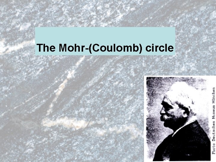 The Mohr-(Coulomb) circle 