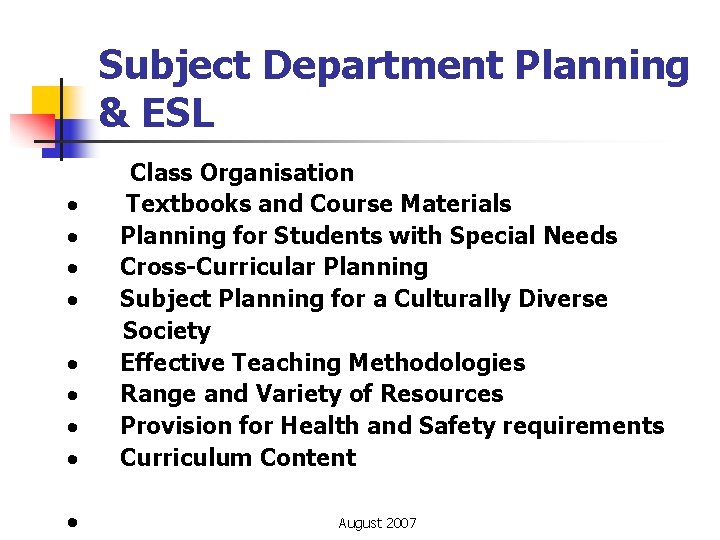 Subject Department Planning & ESL · · · · · Class Organisation Textbooks and