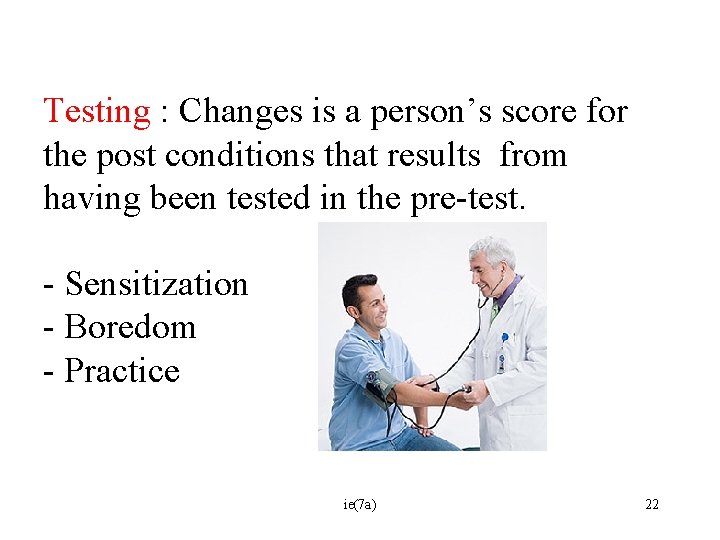 Testing : Changes is a person’s score for the post conditions that results from