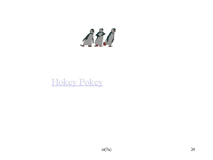 Hokey Pokey ie(7 a) 24 