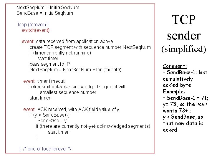 Next. Seq. Num = Initial. Seq. Num Send. Base = Initial. Seq. Num loop