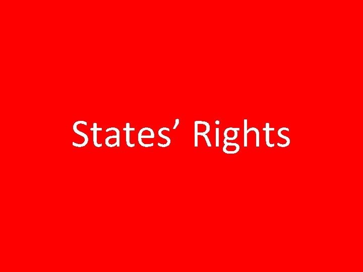 States’ Rights 