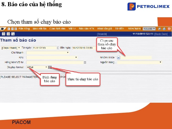 8. Báo của hệ thống Chọn tham số chạy báo cáo PIACOM 