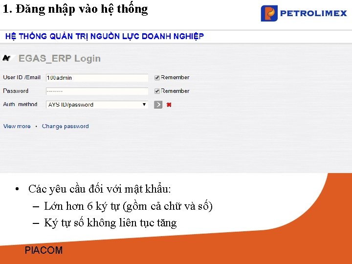 1. Đăng nhập vào hệ thống • Các yêu cầu đối với mật khẩu: