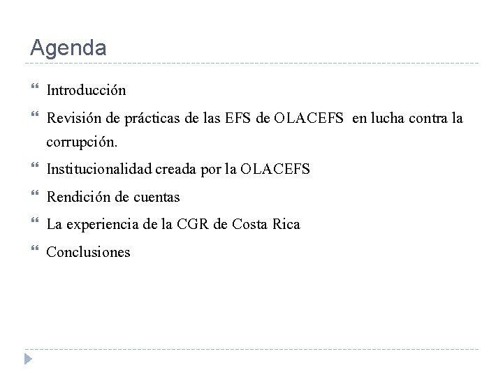 Agenda Introducción Revisión de prácticas de las EFS de OLACEFS en lucha contra la