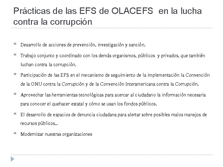 Prácticas de las EFS de OLACEFS en la lucha contra la corrupción Desarrollo de