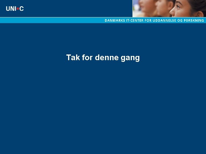 Tak for denne gang 