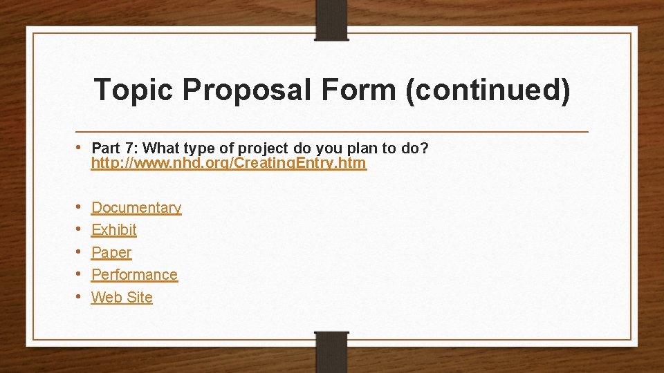 Topic Proposal Form (continued) • Part 7: What type of project do you plan