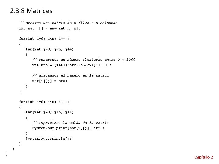 2. 3. 8 Matrices // creamos una matriz de n filas x m columnas