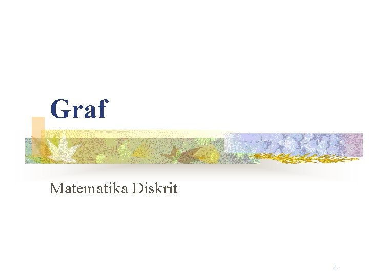 Graf Matematika Diskrit 1 