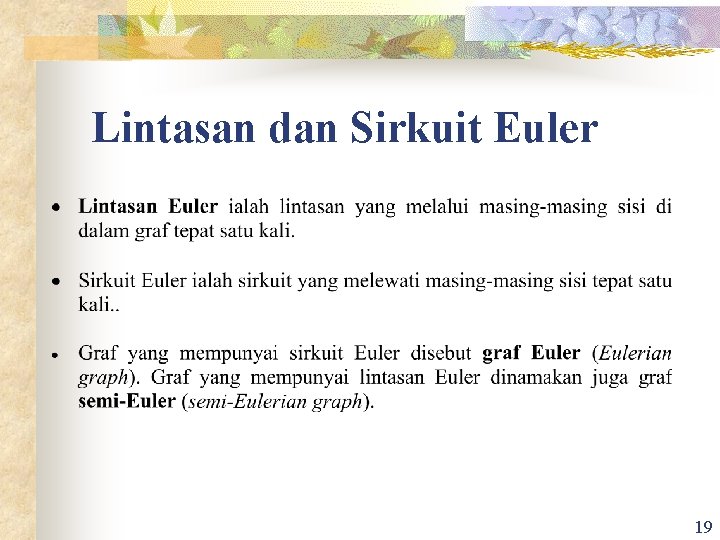 Lintasan dan Sirkuit Euler 19 