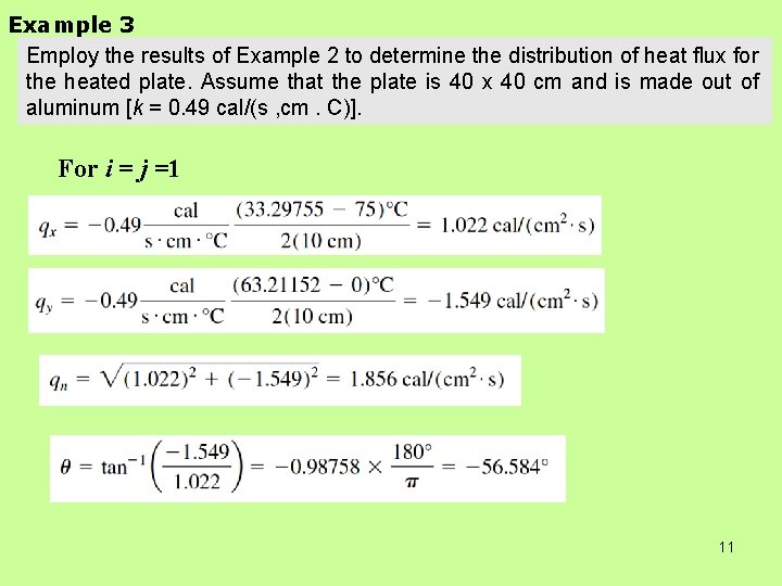 Example 3 Employ the results of Example 2 to determine the distribution of heat Example 3 Employ the results of Example 2 to determine the distribution of heat