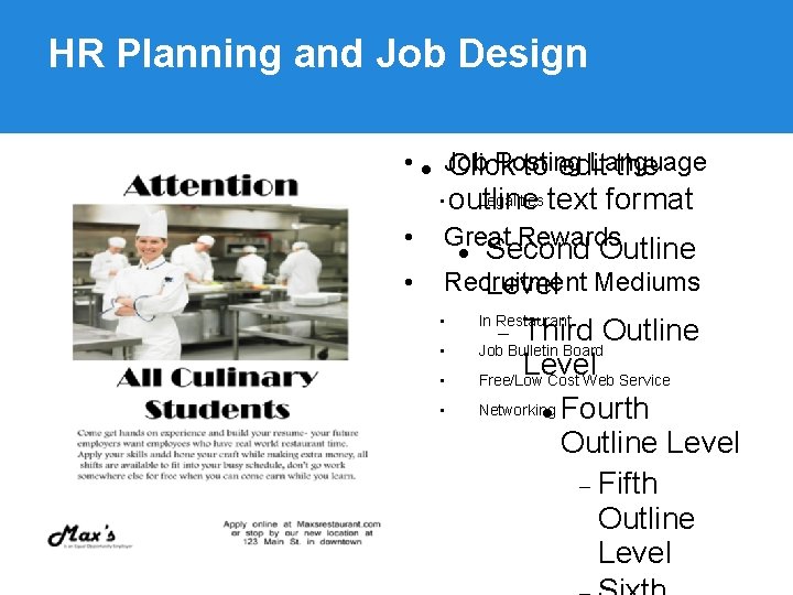 HR Planning and Job Design • Job Posting Language Click to edit the •