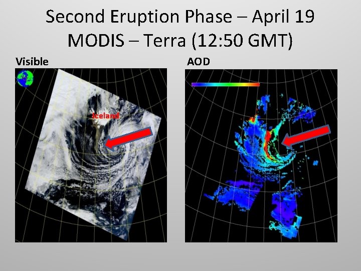 Second Eruption Phase – April 19 MODIS – Terra (12: 50 GMT) Visible AOD