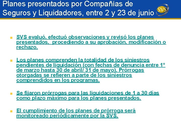 Planes presentados por Compañías de Seguros y Liquidadores, entre 2 y 23 de junio