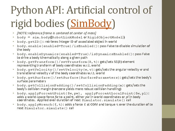 Python API: Artificial control of rigid bodies (Sim. Body) • • • [NOTE: reference