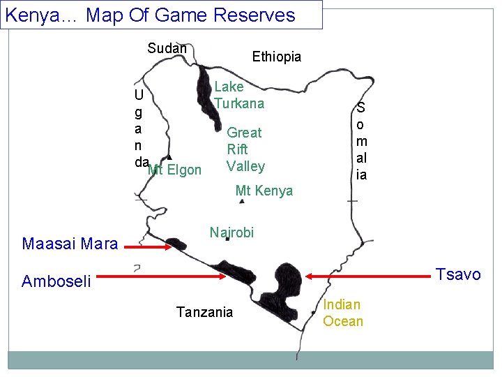 Kenya… Map Of Game Reserves Sudan Ethiopia Lake U Turkana g a Great n