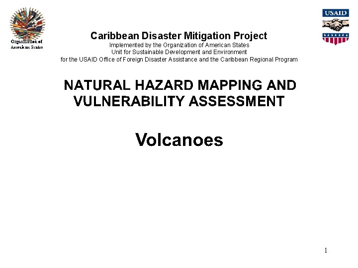 Caribbean Disaster Mitigation Project Implemented by the Organization of American States Unit for Sustainable