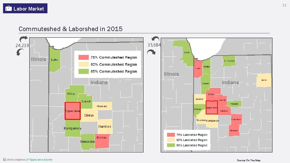 33 Labor Market Commuteshed & Laborshed in 2015 35, 684 24, 239 Illinois Indiana