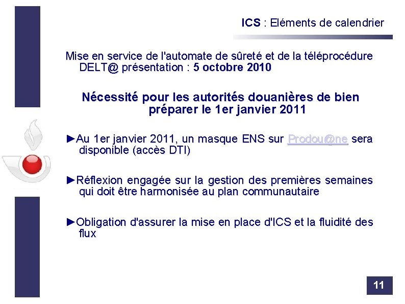 ICS : Eléments de calendrier Mise en service de l'automate de sûreté et de