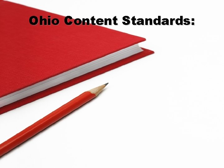 Ohio Content Standards: 