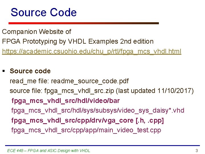 Source Code Companion Website of FPGA Prototyping by VHDL Examples 2 nd edition https: