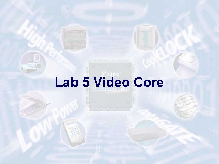 Lab 5 Video Core ECE 448 – FPGA and ASIC Design with VHDL 