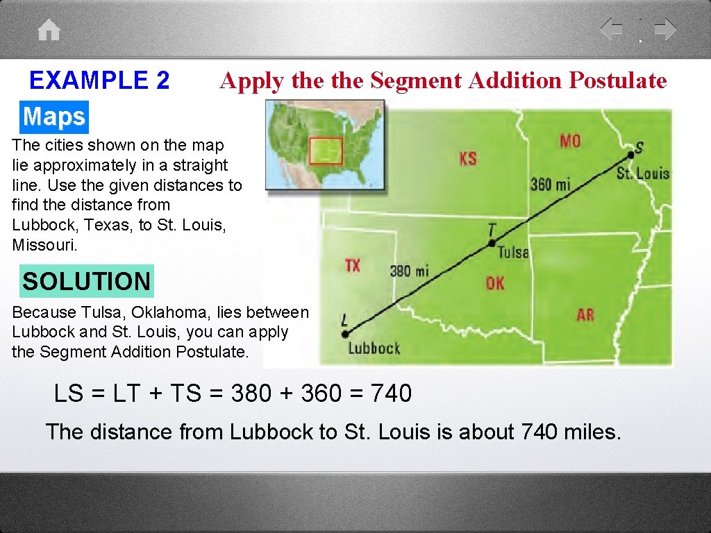 EXAMPLE 2 Maps Apply the Segment Addition Postulate The cities shown on the map