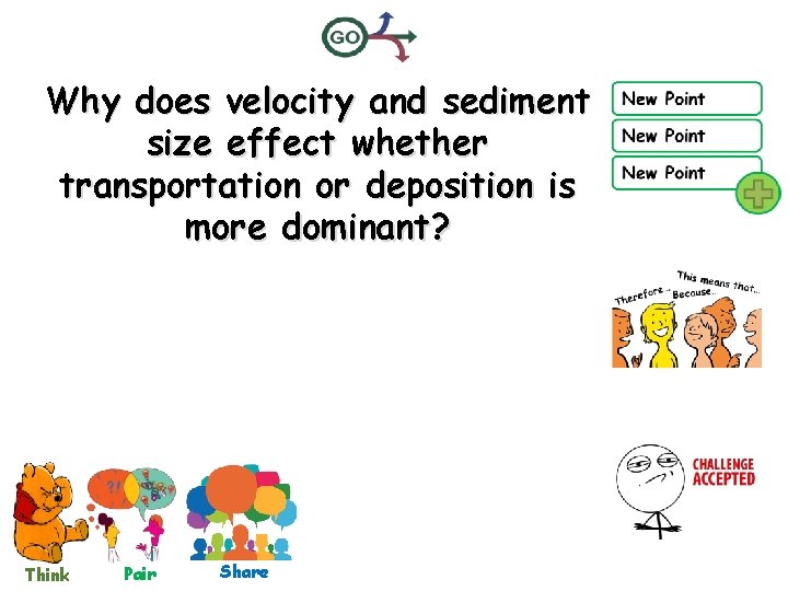 Why does velocity and sediment size effect whether transportation or deposition is more dominant?