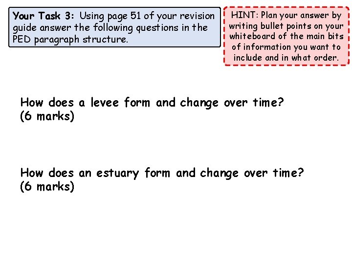 Your Task 3: Using page 51 of your revision guide answer the following questions