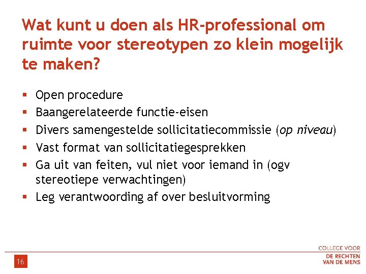 Wat kunt u doen als HR-professional om ruimte voor stereotypen zo klein mogelijk te