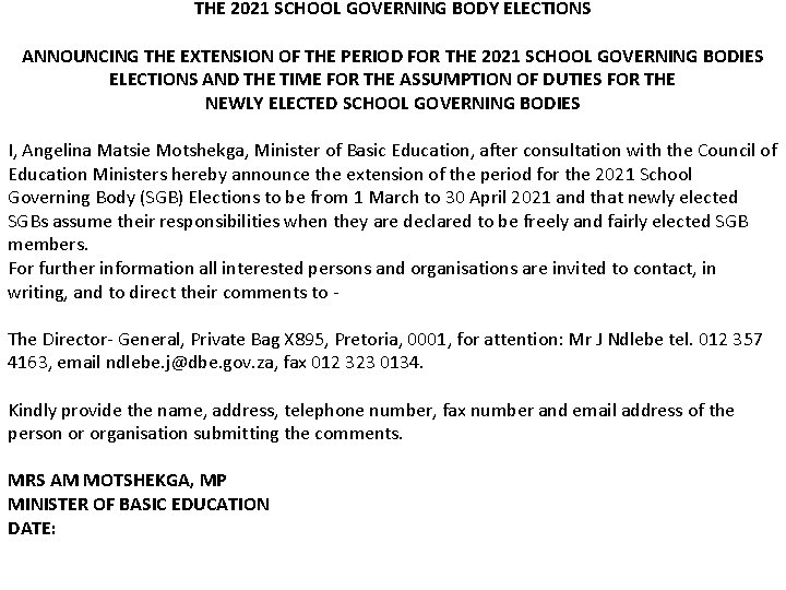 THE 2021 SCHOOL GOVERNING BODY ELECTIONS ANNOUNCING THE EXTENSION OF THE PERIOD FOR THE