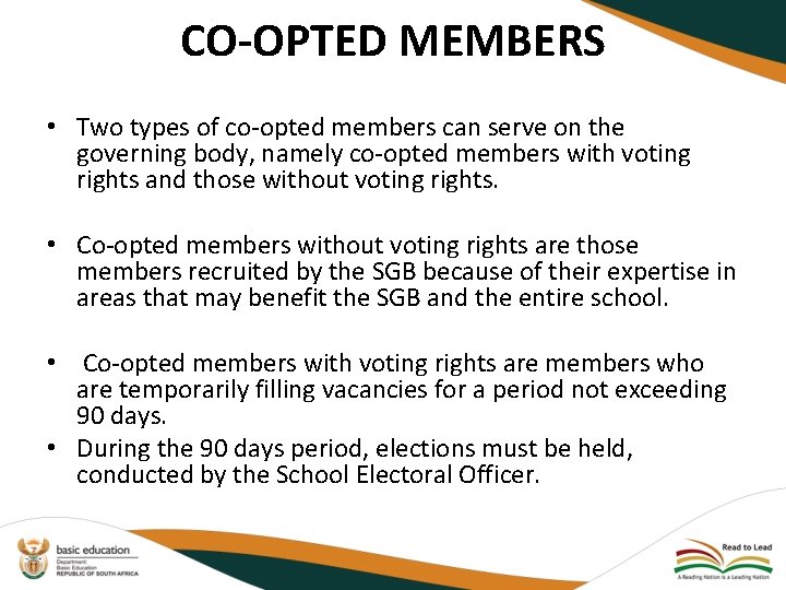 CO-OPTED MEMBERS • Two types of co-opted members can serve on the governing body,